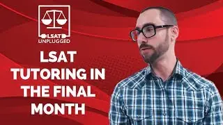 LSAT Tutoring in the Final Month: Worth It?