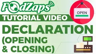 Declaration (Opening & Closing | FoodZaps Tutorial Video | by Tai Yong Seng_Sabah Dealer