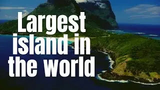 Which is largest island in the world? #1