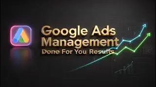 Google Ads Management That Actually Drives Leads and Revenue
