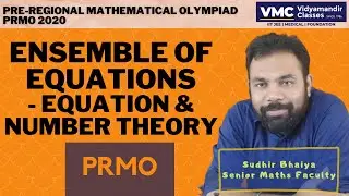 Ensemble of Equations- Equation and Number Theory with Sudhir Bhaiya | PRMO 2020