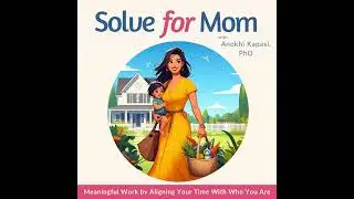 EP 38: Time-Saving Templates - #1 Life Planning Hack Ambitious Moms Are Using to Stay Consistent
