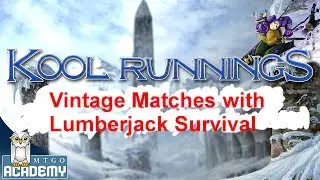 Kool Runnings - Lumberjack Survival in Vintage, Deck Discussion