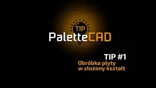 PaletteCAD TIP #1 - Obr&oacute;bka płyty w złożony kształt - Program do projektowania mebli