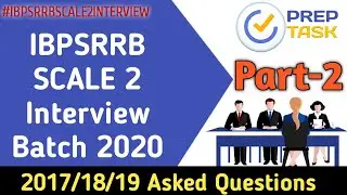IBPS RRB SCALE2 INTERVIEW BACH 2020 PART-2 I PREPTASK