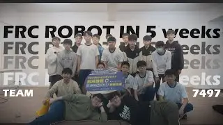 7497 FRC Robot in 5 weeks #新北市2025FRC機器人區域大賽