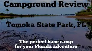 Tomoka State Park | Ormand Beach, Florida | Campground Review