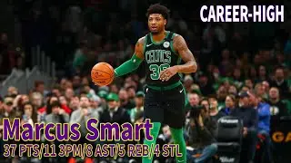Marcus Smart Career-High 37 PTS, 8 AST, 5 REB, 4 STL Highlights-Celtics VS Pelicans | Jan 19, 2020