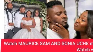 Watch MAURICE SAM AND SONIA UCHE wedding video do not miss this video is interested watch what this 