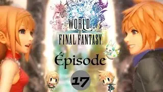 Let's Play World Of Final Fantasy - Sacr&eacute; Pirate ! - &Eacute;pisode 17