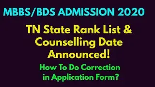MBBS Admission 2020 in TN | Rank List & Counselling Date| How To Do Corrections in Application Form?
