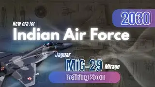 Jaguar, MiG-29, Mirage to Retire &ndash; What&rsquo;s Next for IAF?