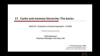 Lecture 17: Full: Caches and Memory Hierarchy: The Basics