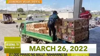 Regional TV News: March 26, 2022