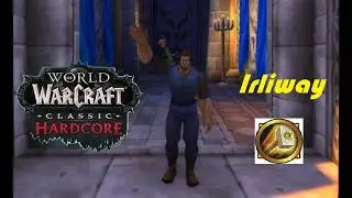 WoW Classic. Irliway #24