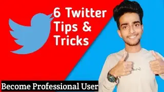 6 Twitter Tips Tricks & Hacks| Get More Followers