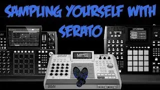Sampling Yourself with Serato | Free Vst's + RE's