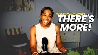 There's more happening when you DANCE! - Prophetic Dance Teaching