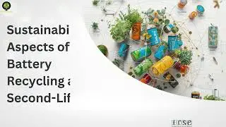 MODULE 4: 4-Sustainability Aspects of Battery Recycling and Second Life