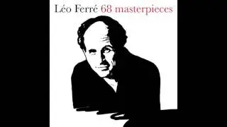 Léo Ferré - Mon camarade