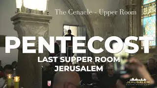 Pentecost 2022 at the Cenacle in Jerusalem