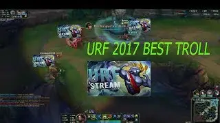 Best Troll lol - Highlights Troll in urf mode
