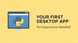 How to Make Your First Desktop Software in Python | Beginners Guide (No Experience Needed!)