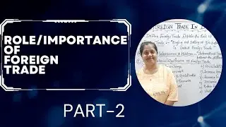 Role / Importance Of Foreign Trade | Foreign Trade Of India (Part - 2)