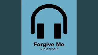 Forgive Me