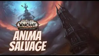 Anima Salvage Quest WoW- Shadowlands