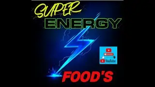 SUPER Energy Foods
