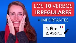 Verbos Irregulares En Franc&eacute;s: Conjugaci&oacute;n En Tiempo Presente Con Ejemplos