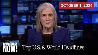 Top U.S. & World Headlines &mdash; October 1, 2024