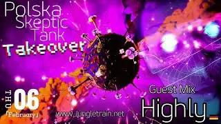 Highly  ¥  Skeptic Tank Show  ¥  Takeover  ¥  06.02.2025