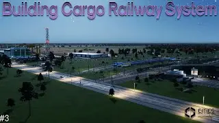 Building Cargo Railway System | Cities Skylines 2 Let's Play S2 Ep 3 🚂📦