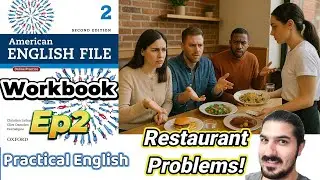 Workbook Practical English 2 &ndash; Restaurant Problems | Complaints, Ordering, Check &ndash; AEF 2nd Ed Book 2