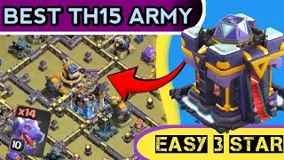 🔥 TH15 BEST ARMY 2026 😱 | 3 STAR GUARANTEE ⚡ | Clash of Clans Ultimate Attack Strategy