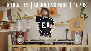 Ex-Beatles | George Harrison | Paul McCartney | 1970s | Live Vinyl Mix by E.A. | Ep.002