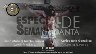Luis Carball&eacute;s en vivo - Especial de Semana Santa #2021