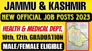 J&k new job update 2023 | j&k medical department recruitment 2023 | j&k 10th, 12th pass vacancy