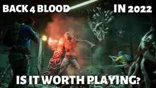 Back 4 Blood in 2022 - Is it Worth Playing? (Plus Gameplay)