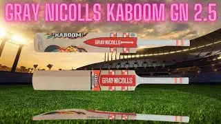 GRAY NICOLLS KABOOM GN 2.5 CRICKET BAT REVIEW