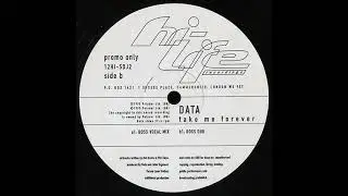 Data - Take Me Forever (Data Dub)