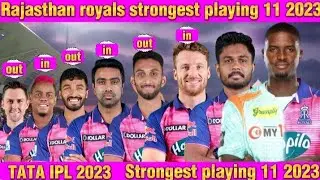 Rajasthan royals playing 11 2023 || RR strongest playing 11 2023   || rr playing 11 2023 || TATA IPL