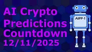 AI Crypto Countdown 12-11-2025. Watch This AI Calculate Tomorrow's Crypto Prices!