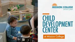 High-Quality, Free Childcare Services at Mission College