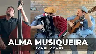 ALMA MUSIQUEIRA (Leonel Gomez)