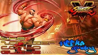 Street Fighter V / 5 - The Zangief Combo Guide