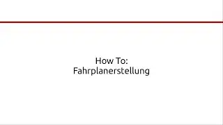How To: Fahrplanerstellung Teil 1 | Grundlagen Eisenbahn #06