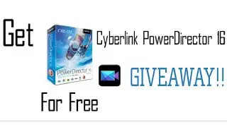 GIVEAWAY  GIVEAWAY  GIVEAWAY || Get Cyberlink PowerDirector 16  For Free  || - XPS PLUS